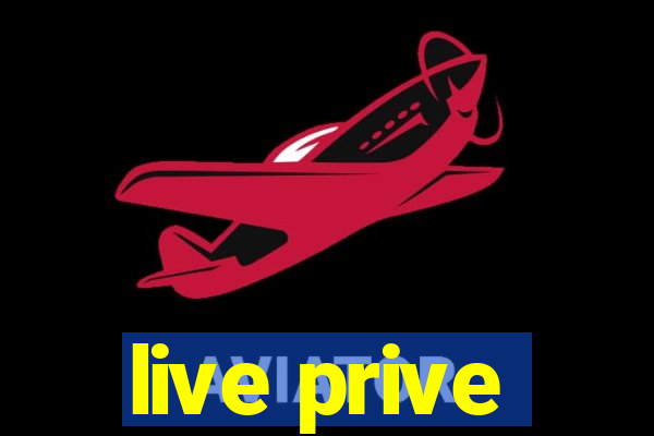 live prive